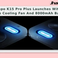 Oppo K15 Pro Plus Launches With Active Cooling Fan And 8000mAh Battery